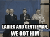 we-got-him