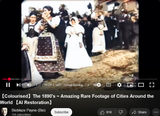 Screenshot 2025-06-16 at 15-18-32 【Colourised】The 1890&#039;s ~ Amazing Rare Footage of Cities Around the World 【AI Restoration】 - YouTube