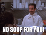 no-soup-for-you-gif-5-475575372