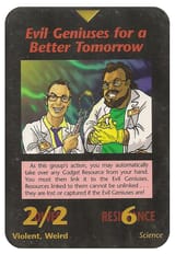 Evil Geniuses for a Better Tomorrow