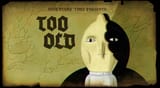 too old