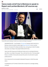 Vance made a brief trip to Montana to speak to Rupert and Lachlan Murdoch AP sources say
