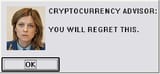 cryptocurrency advisor - you will regret this