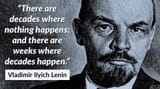 lenin decades weeks nothing ever happens