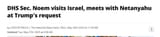 Screenshot 2025-06-16 at 17-20-56 DHS Sec. Noem visits Israel meets with Netanyahu at Trump&#039;s request