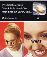 Black Hole WHAT