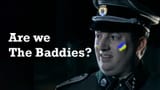 Are We The Baddies