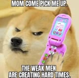 Mom Come Pick Me Up Weak Mean Creating Hard Times