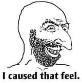 i caused that feel