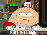 cartman-now-we-can-finally-play-the-game-3817846741