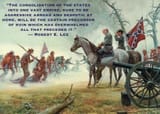 &#039;The consolidation of the states into one vast empire, sure to be aggressive abroad and despotic at home, will be the certain precursor of ruin which has overwhelmed all that preceded it&#039; - Robert E. Lee Confederacy American Empire