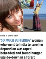 So Much Suffering White Woman Roastie who went to India to cure her depression was raped, beheaded and found hanged upside-down in a forest - Poo-Jeet Crime Murder