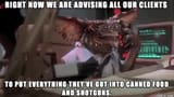 Gremlin says Invest in Canned-food-and-shotguns