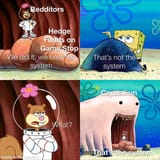 reddit_gamestop_we_beat_the_system_spongebob_thats_the_system