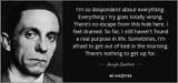 quote-i-m-so-despondent-about-everything-everything-i-try-goes-totally-wrong-there-s-no-escape-joseph-goebbels-92-7-0728