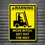move bitch