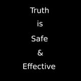 Truth is Safe &amp; Effective