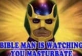 bible_man_watches_you_masturbate