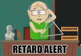 retard alert