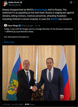 Braze_Baiba 20-06-2025, Deeply disappointed by WHO’s @hans_kluge visit to Russia. The statement is as appalling as the visit itself. Russia is waging war against Ukraine
