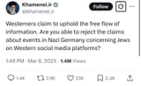 2025-03-8 Khameinei Twitter Tweet Free Speech Westerners Nazi Germany Jews Social Media Platforms Censorship