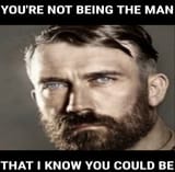 I know you could be