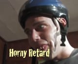 Horny Retard