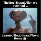 Best illegal alien ET
