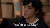 youre-a-pussy