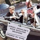 JFK, israel shouldn&#039;t have nuclear weapons, change my mind