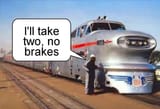 Nobrakes