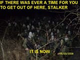 get out of here stalker