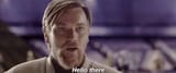 obi wan hello there