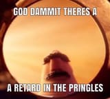 retard in the pringles