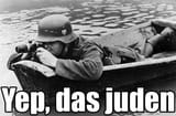 das_juden_detected_no_sudden_movements_dont_let_him_know_we_know