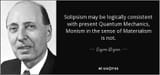 quote-solipsism-may-be-logically-consistent-with-present-quantum-mechanics-monism-in-the-sense-eugene-wigner-106-71-22