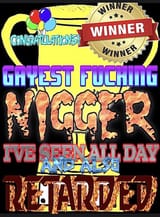 gayest nigger I&#039;ve seen all day