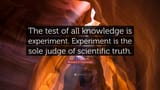 511161-Richard-P-Feynman-Quote-The-test-of-all-knowledge-is-experiment