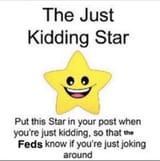 just kidding