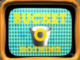 its-bucket-o-nothing