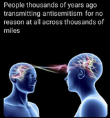 people thousands of years ago transmit anti semitism (2025_06_01 22_42_28 UTC)