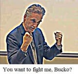 You_wanna_fight_me_bucko_jordan_peterson