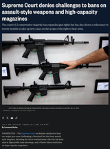 Supreme Court denies challenges to bans on assault-style weapons and high-capacity magazines
