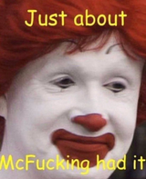 Mcfucking had it