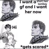 guts scared of tomboy gf