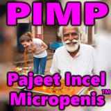 pimp pajeet indian incel micro penis