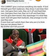 Screenshot 2025-06-26 at 19-26-02 SS BY Robert Mugabe Quotes Nv YOU CANNOT give a woman everything she needs. If God Himself gave them eyebrows they shave it and draw their own. God gave them nails they cut it off and fixed the[...]
