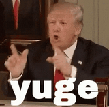 donald-trump-saying-huge-meme-fk6jf23xgbcx44hj