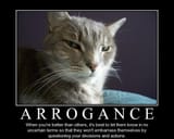 arrogance