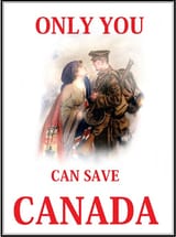 Only you can save Canada propaganda